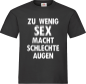 Preview: "Zu wenig Sex" T-Shirt schwarz unisex