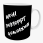 Preview: "Wohl bekloppt geworden" Keramiktasse 11 oz