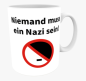 Preview: "Niemand muss ein Nazi sein!" Keramiktasse weiß