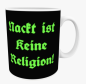 Preview: Tasse Nackt ist keine Religion