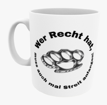 "Recht und Streit" Keramiktasse