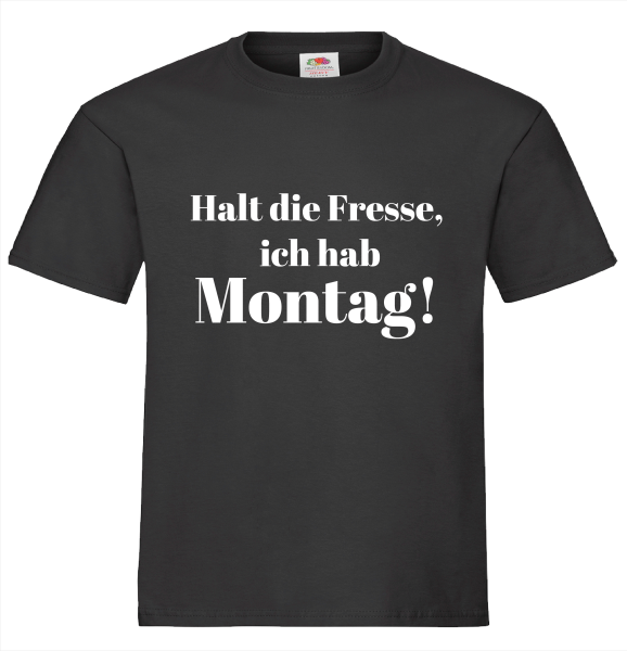 "Ich hab Montag!" T-Shirt unisex schwarz