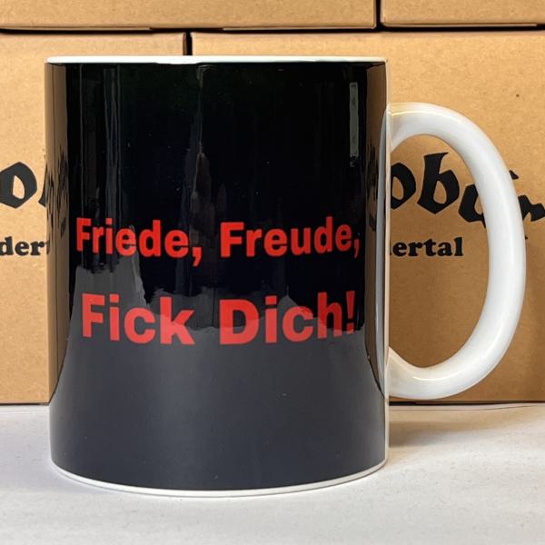 "Friede, Freude, Fick Dich!" Keramiktasse 11oz