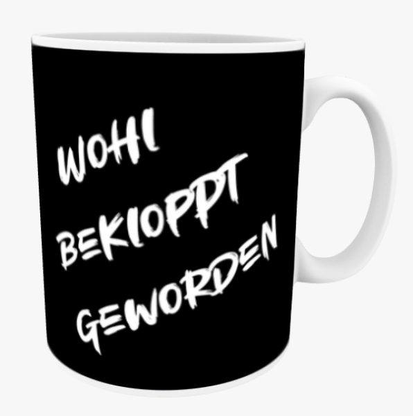 "Wohl bekloppt geworden" Keramiktasse 11 oz