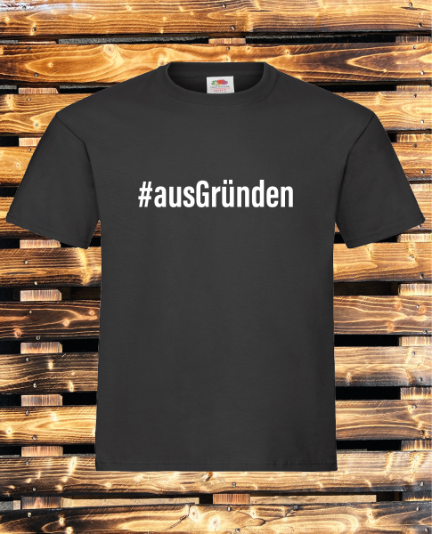 #ausGründen T-Shirt unisex schwarz