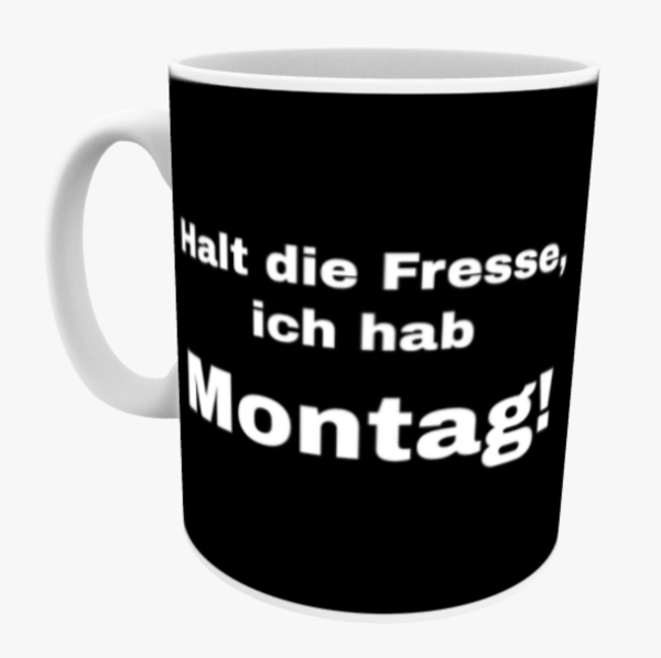 Tasse Ich hab Montag